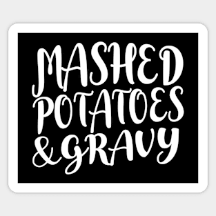 Mashed Potatoes and Gravy Thanksgiving & Christmas Food - White Text Sticker